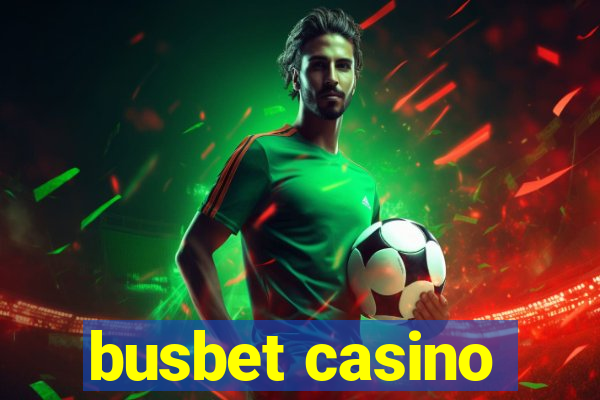 busbet casino